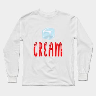 Ice cream, ice cube Long Sleeve T-Shirt